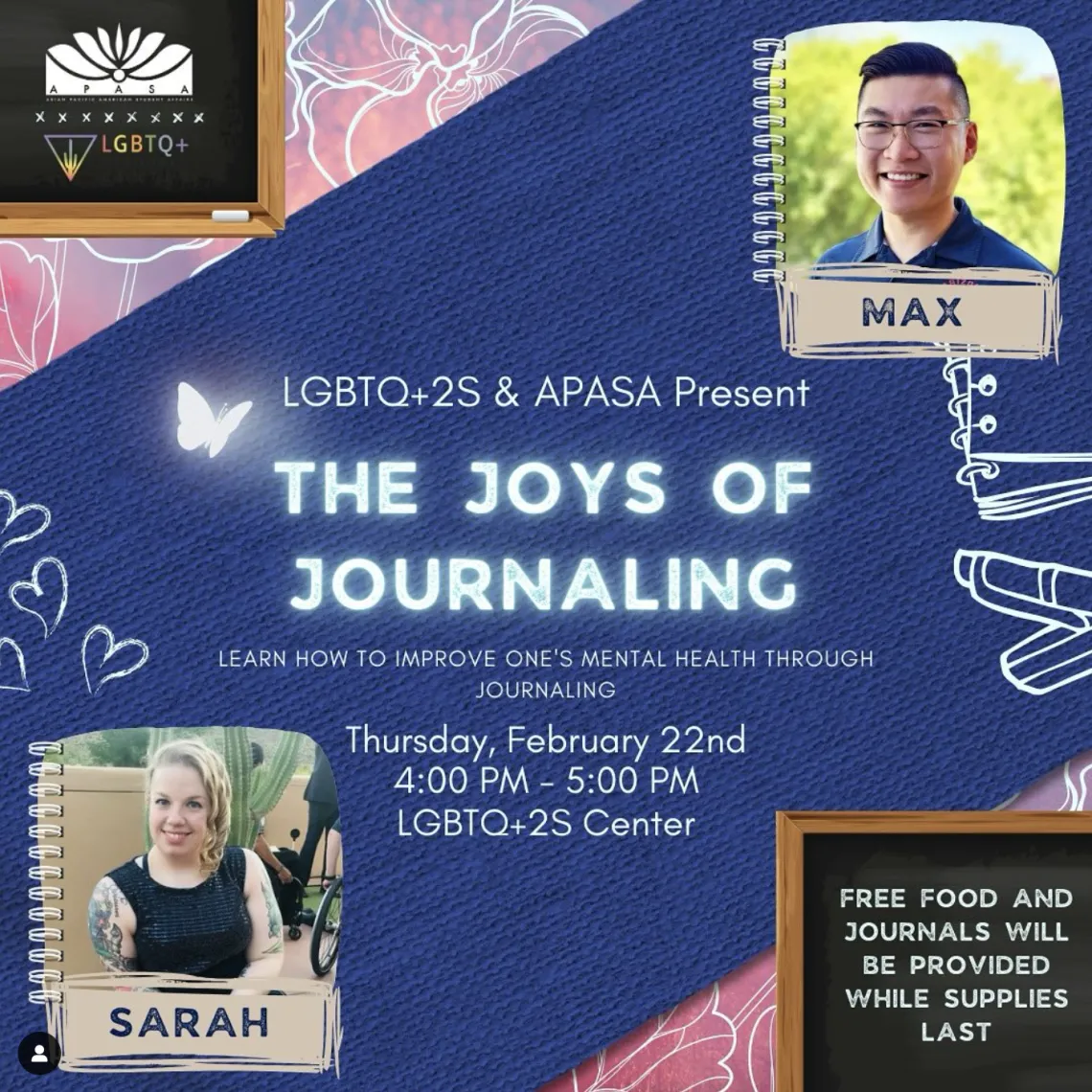 Pink and white floral background behind a wide blue textured stripe. Photos of Sarah and Max, hosts of the event, are bordered by illustrations of spiral notebooks. APASA & LGBTQ+2S RC logos in the corner. Full text written out below