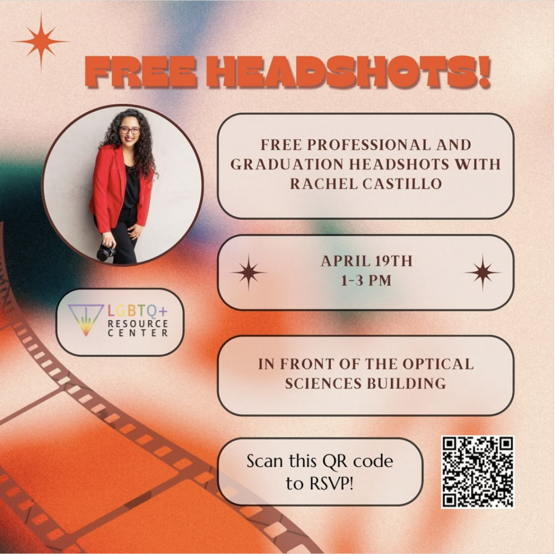 red blurry background. photo of a person with long curly brown hair wearing a red blazer and holding a camera. text reads: free headshots! free professional and graduation headshots with rachel castillo. april 19th, 1-3 pm. in front of the optical sciences building. scan this QR code to RSVP! (next to QR code).